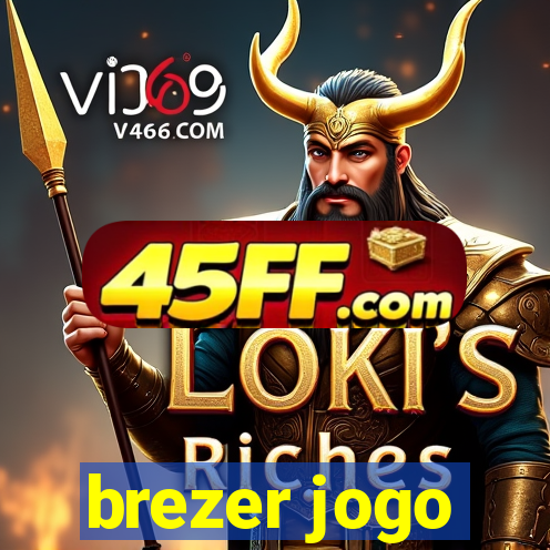 brezer jogo
